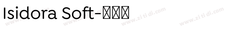 Isidora Soft字体转换 Isidora Soft字体转换